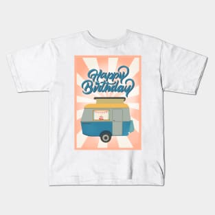 Happy Birthday Vintage Caravan Adventure Kids T-Shirt